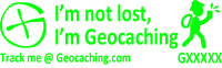 I&#039;m not lost, I&#039;m Geocaching trackable sticker