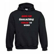 Hoody &quot;Born for geocaching&quot;