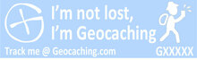 I&#039;m not lost, I&#039;m Geocaching trackable sticker