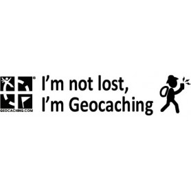I'm not lost, I'm Geocaching Sticker