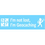 I'm not lost, I'm Geocaching static cling